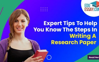 Expert Tips To Help You Know The Steps In Writing A Research Paper