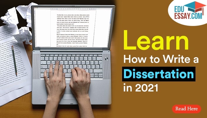 Learn How to Write a Dissertation in 2021!