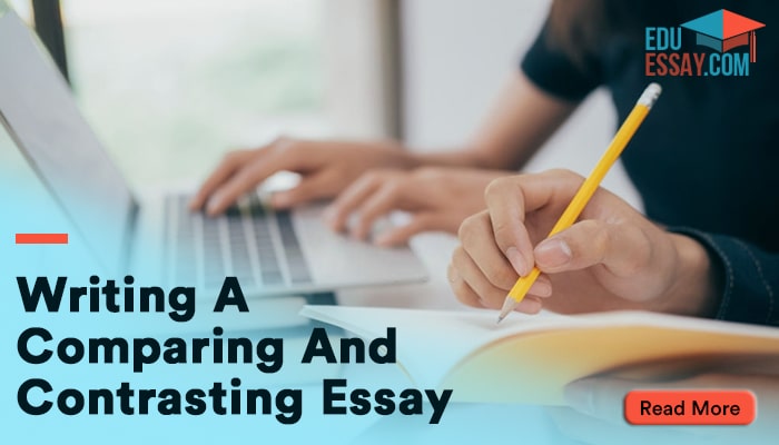 Writing a comparing and contrasting Essay