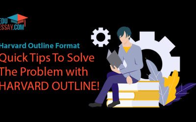 Harvard Outline Format – Quick Tips To Solve the Problem with HARVARD OUTLINE!