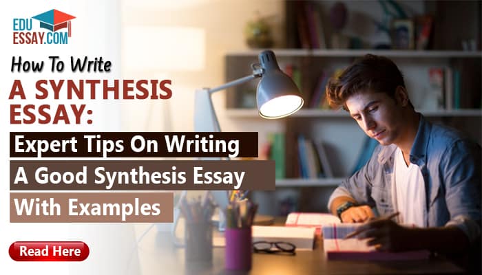 How to Write a Synthesis Essay