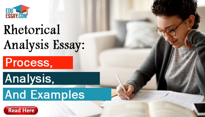 Rhetorical Analysis Essay: Process, Analysis, and Examples