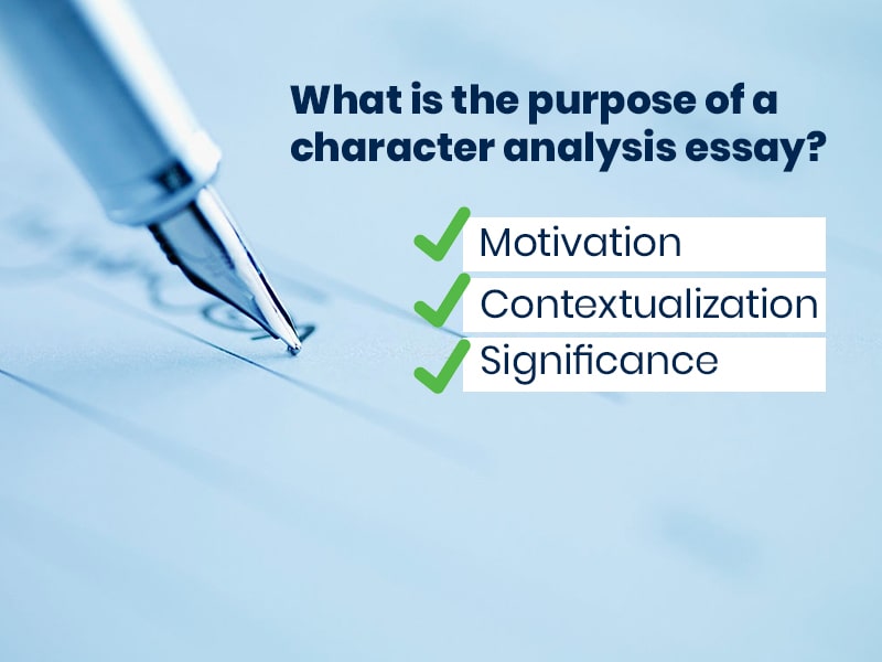 What is the purpose of a character analysis essay?