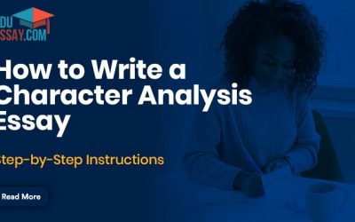 How to Write a Character Analysis Essay: Step-by-Step Instructions