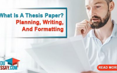 What is a Thesis Paper? Planning, Writing, and Formatting