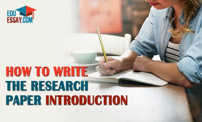 How To Write The Research Paper Introduction