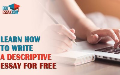 Learn How to Write a Descriptive Essay For Free