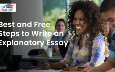 Best and Free Steps to Write an Explanatory Essay