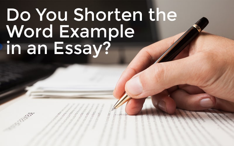 Do You Shorten The Word Example In An Essay?