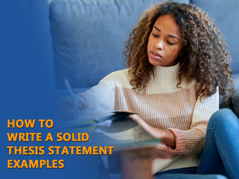 How To Write A Solid Thesis Statement Examples