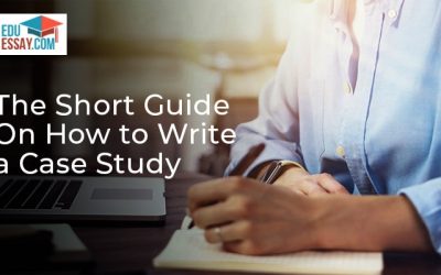 The Short Guide On How to Write a Case Study