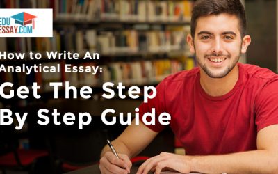 How to Write An Analytical Essay: Get The Step By Step Guide