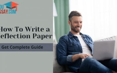 How To Write A Reflection Paper- Get Complete Guide