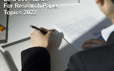 Best 200+ Ideas For Research Paper Topics 2022