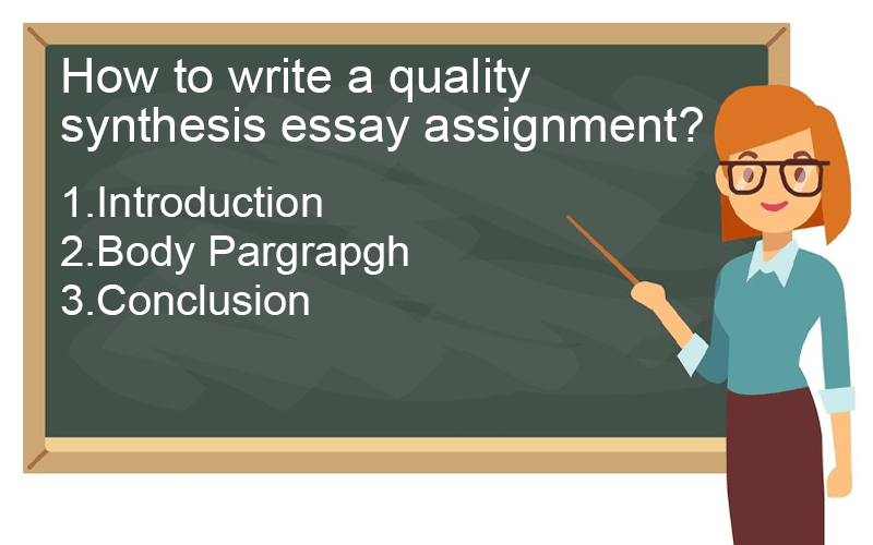 How To Write A Quality Synthesis Essay Assignment?