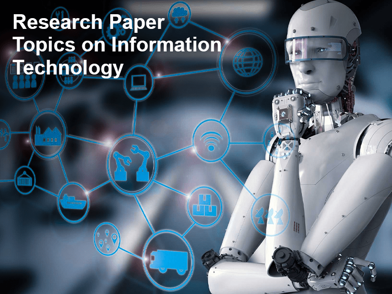 Research Paper Topics on Information Technology