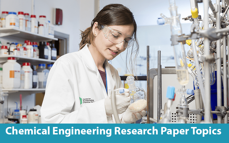 Chemical Engineering Research Paper Topics