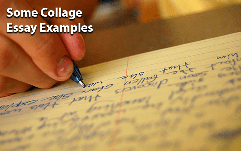 Some Collage Essay Examples