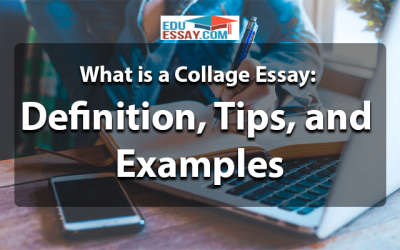 What is a Collage Essay: Definition, Tips, and Examples