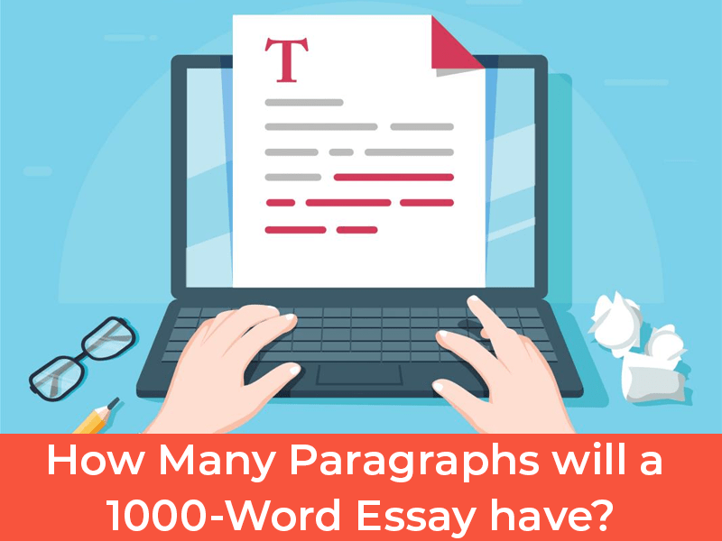 How Many Paragraphs will a 1000 Word sample have?