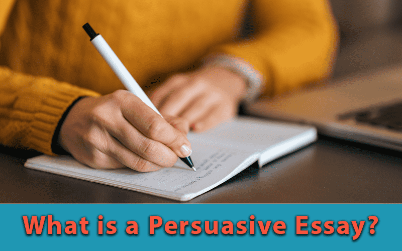 What is a Persuasive Essay?