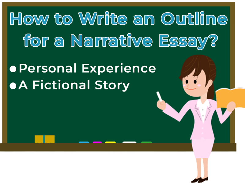 How to Write an Outline for a Narrative Essay?