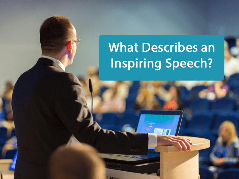 What Describes an Inspiring Speech?