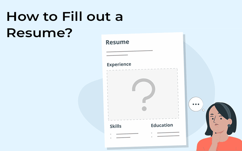 How to Fill out a Resume?