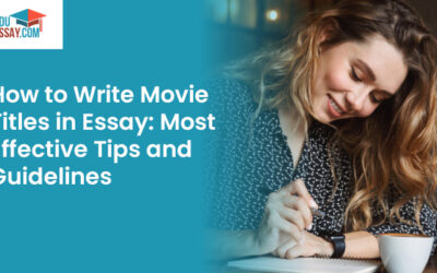 How to Write Movie Titles in Essay: Most Effective Tips and Guidelines