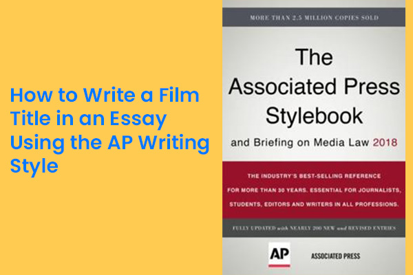 How to Write a Film Title in an Essay Using the AP Writing Style: